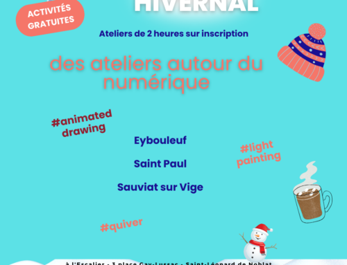 NOUVEAU : ateliers numériques à Eybouleuf, Saint Paul et Sauviat sur Vige